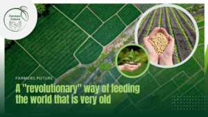 Farmers Future - Revolutionary way of feed the world