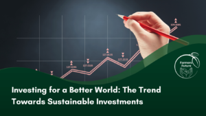 Investing for a better World - Farmers Future